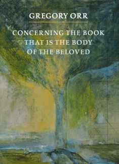 Concerning the Book that is the Body of the Beloved