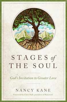Stages of the Soul: God's Invitation to Greater Love