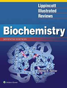 Lippincott Illustrated Reviews: Biochemistry (Lippincott Illustrated Reviews Series)