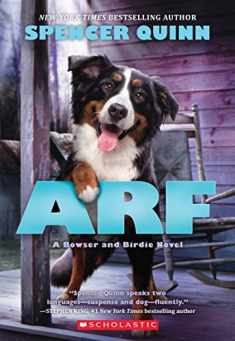 Arf: A Bowser and Birdie Novel (Bowser and Birdie, 2)