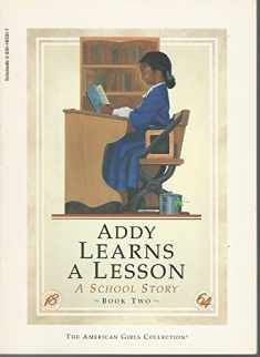Addy Learns a Lesson: A School Story