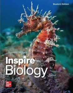 Inspire Science: Biology, G9-12 Student Edition (BIOLOGY DYNAMICS OF LIFE)