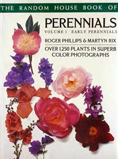 The Random House Book of Perennials, Vol. 1: Early Perennials