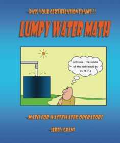 Lumpy Water Math: Math for Wastewater Operators