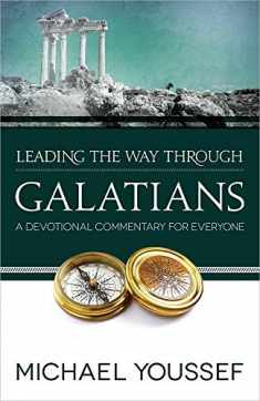 Leading the Way Through Galatians: A Devotional Commentary for Everyone (Leading the Way Through the Bible)
