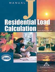 Residential Load Calculation Manual J®, Eighth Edition, Version 2.50