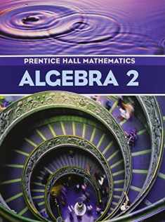 Prentice-Hall Mathematics: Algebra 2