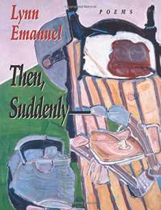 Then, Suddenly (Pitt Poetry Series)