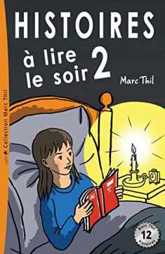Histoires à lire le soir 2 (French Edition)