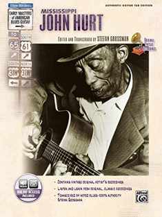 Stefan Grossman's Early Masters of American Blues Guitar: Mississippi John Hurt, Book & Online Audio