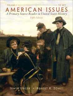 American Issues: A Primary Source Reader in United States History, Volume 1