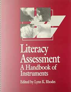 Literacy Assessment: A Handbook of Instruments