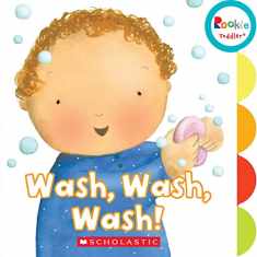 Wash, Wash, Wash! (Rookie Toddler)