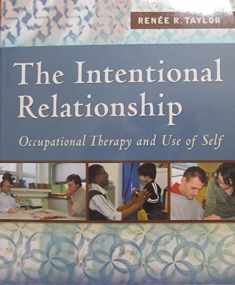Intentional Relationship: Occupational Therapy and Use of Self