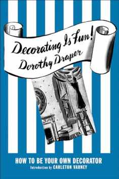 Decorating Is Fun!: How to be Your Own Decorator