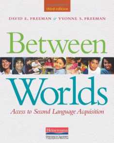 Between Worlds, Third Edition: Access to Second Language Acquisition