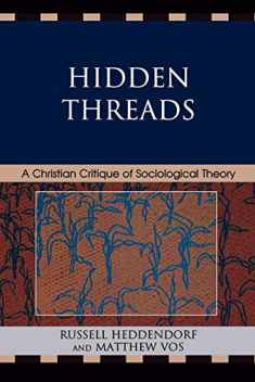 Hidden Threads: A Christian Critique of Sociological Theory