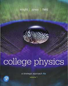 College Physics: A Strategic Approach, Volume 1 (Chapters 1-16)