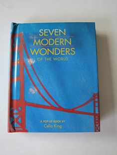 Seven Modern Wonders of the World/a Pop-Up Book