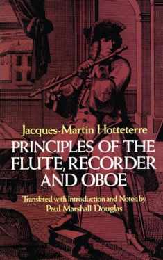 Principles of the Flute, Recorder and Oboe (Principes De La Flute) (Dover Books On Music: Instruments)