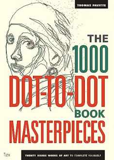 1000 Dot-to-Dot Masterpieces /anglais