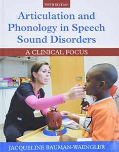 Articulation and Phonology in Speech Sound Disorders: A Clinical Focus (5th Edition)