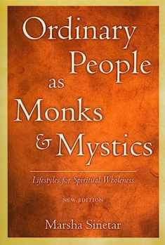 Ordinary People as Monks & Mystics (New Edition): Lifestyles for Spiritual Wholeness