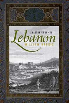 Lebanon: A History, 600 - 2011 (Studies in Middle Eastern History)