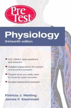 Physiology: PreTest Self-Assessment and Review, Thirteenth Edition (PreTest Basic Science)