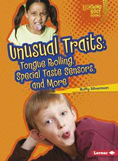 Unusual Traits: Tongue Rolling, Special Taste Sensors, and More (Lightning Bolt Books ® ― What Traits Are in Your Genes?)