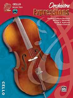 Orchestra Expressions: Cello, Book 2, Student Edition (Expressions Music Curriculum)