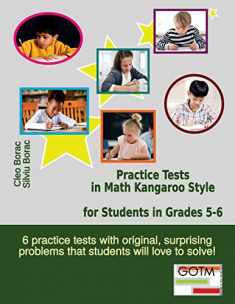 Practice Tests in Math Kangaroo Style for Students in Grades 5-6 (Math Challenges for Gifted Students)