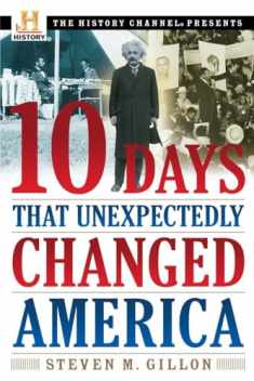 10 Days That Unexpectedly Changed America (History Channel Presents)