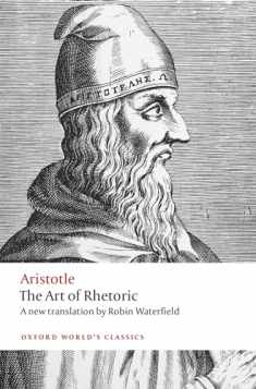 The Art of Rhetoric (Oxford World's Classics)