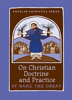 On Christian Doctrine and Practice (Popular Patristics)