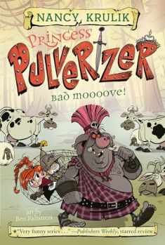 Bad Moooove! #3 (Princess Pulverizer)
