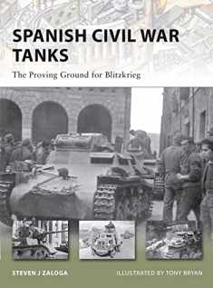 Spanish Civil War Tanks: The Proving Ground for Blitzkrieg (New Vanguard)
