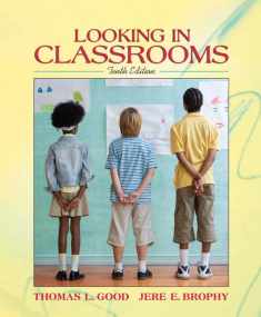 Looking in Classrooms (10th Edition)