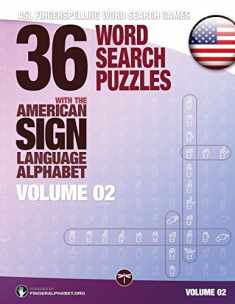 Fingerspelling Word Search Games - 36 Word Search Puzzles with the American Sign Language Alphabet: Volume 02 (ASL Fingerspelling Word Search Games)