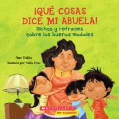 Qué cosas dice mi abuela (The Things My Grandmother Says) (Spanish Edition)