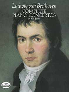 Complete Piano Concertos in Full Score (Dover Orchestral Music Scores)