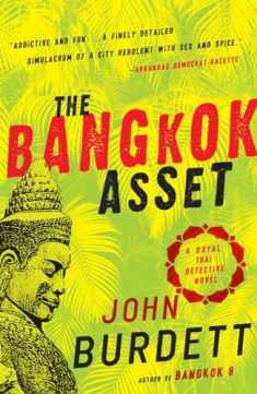 The Bangkok Asset: A Royal Thai Detective Novel (6) (Royal Thai Detective Novels)