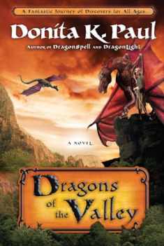 Dragons of the Valley: A Novel (Dragon Keepers Chronicles)