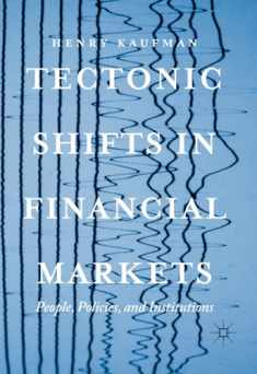 Tectonic Shifts in Financial Markets: People, Policies, and Institutions