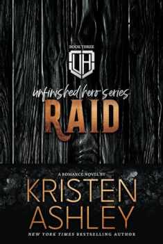 Raid: An Unfinished Hero Novel (The Unfinished Hero Series)