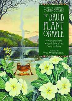 The Druid Plant Oracle: Working with the Magical Flora of the Druid Tradition (36 Cards and 144 Page Guidebook)