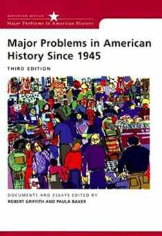 Major Problems in American History Since 1945 (Major Problems in American History)