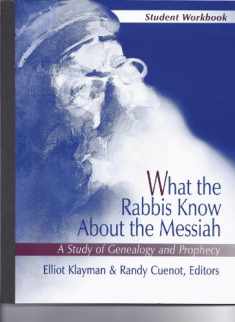 What the Rabbis Know about the Messiah: Student Workbook