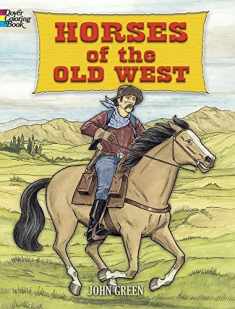 Horses of the Old West Coloring Book (Dover Animal Coloring Books)