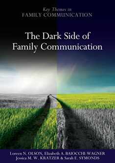 The Dark Side of Family Communication
